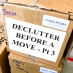 Declutter Before a Move – Pt 3